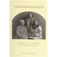 Haudenosaunee : Portraits of the Firekeepers, the Onondaga Nation