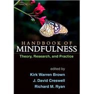 Handbook of Mindfulness Theory, Research, and Practice