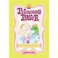 Princess Power #1 : The Perfectly Proper Prince