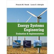 Energy Systems Engineering : Evaluation and Implementation