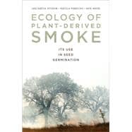 Ecology of Plant-Derived Smoke Its Use in Seed Germination