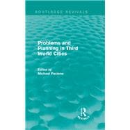 Problems and Planning in Third World Cities (Routledge Revivals)