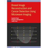 Breast Image Reconstruction and Cancer Detection Using Microwave Imaging