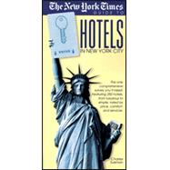 The New York Times Guide to Hotels in New York City