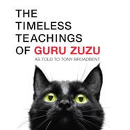 The Timeless Teachings of Guru Zuzu