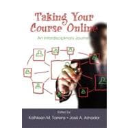 Taking Your Course Online : An Interdisciplinary Journey