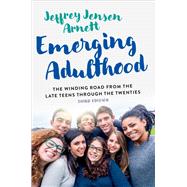 Emerging Adulthood The Winding Road from the Late Teens Through the Twenties,9780197695937