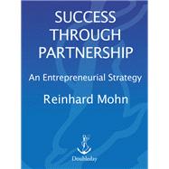 Success Through Partnership An Entrepreneurial Strategy