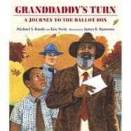 Granddaddy's Turn A Journey to the Ballot Box