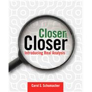 Closer and Closer: Introducing Real Analysis Introducing Real Analysis
