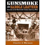 Gunsmoke And Saddle Leather