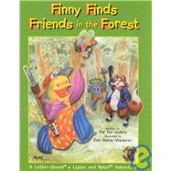 Finny Finds Friends in the Forest : A Letter-Sound * Listen and Retell Adventure