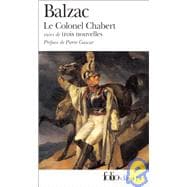 Le Colonel Chabert Suivi De Trois Nouvelles