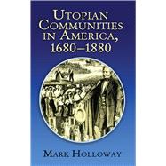 Utopian Communities in America, 1680-1880