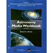 Astronomy Media Workbook : For the Cosmic Perspective the Essential Cosmic Perspective