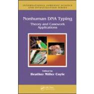 Nonhuman DNA Typing: Theory and Casework Applications