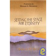 Setting The Stage For Eternity