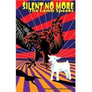 Silent No More: The Lamb Speaks