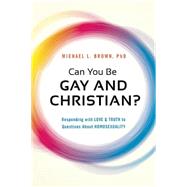 Can You Be Gay and Christian?