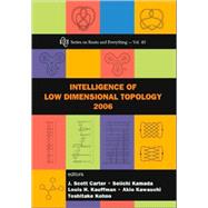 Intelligence of Low Dimensional Topology 2006