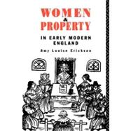 Women and Property: In Early Modern England