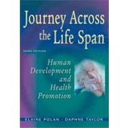 Journey Across the Life Span : Human Development and Health Promotion
