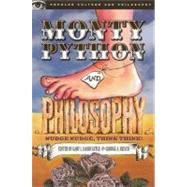 Monty Python and Philosophy Nudge Nudge, Think Think!