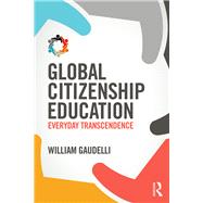 Global Citizenship Education: Everyday transcendence