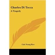Charles Di Tocca : A Tragedy