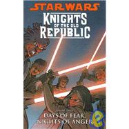 Star Wars: Knights of the Old Republic 3: Days of Fear, Nights of Anger