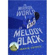 The Mirror World of Melody Black