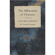 The Silkworms of Florence