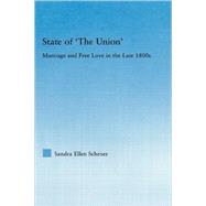 State of 'The Union': Marriage and Free Love in the Late 1800s