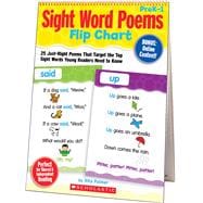 Sight Word Poems Flip Chart 25 Just-Right Poems That Target the Top Sight Words Young Readers Need to Know