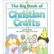 The Big Book of Christian Crafts