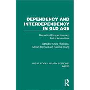 Dependency and Interdependency in Old Age