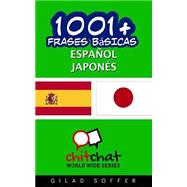 1001+ Frases Básicas Español - Japonés / 1001+ Spanish Basic Phrases - Japanese