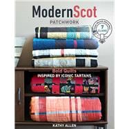 Modern Scot Patchwork Bold Quilts Inspired by Iconic Tartans