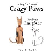 Crazy Paws a Sassy Cat Cartoon