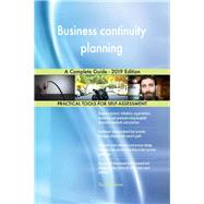 Business continuity planning A Complete Guide - 2019 Edition