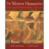 Western Humanities : Volume I: Beginnings Through the Renaissance