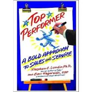 Top Performer: A Proven Way to Dramtically Boost Your Sales and Yourself