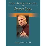 The Spirituality of Steve Jobs