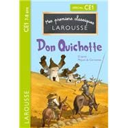 Premiers classiques Larousse : Don Quichotte CE1