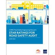 CAREC Road Safety Engineering Manual 5 Star Ratings for Road Safety Audit