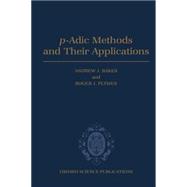 p-Adic Methods and Their Applications