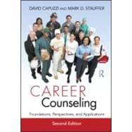 Career Counseling: Foundations, Perspectives, and Applications
