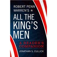 Robert Penn Warren's All the King's Men
