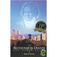 Beethoven in Denver and Other Poems Poems