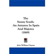 Sunny South : An Autumn in Spain and Majorca (1869)
